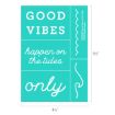 Picture of Good Vibes on The Tides